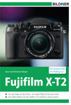 Fuji X-T2 - Für bessere Fotos von Anfang an!