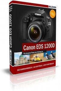 Canon EOS 1200D - Für bessere Fotos von Anfang