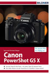 Canon PowerShot G5X - Für bessere Fotos von Anfang an!: Das Kamerahandbuch für den praktischen Einsatz