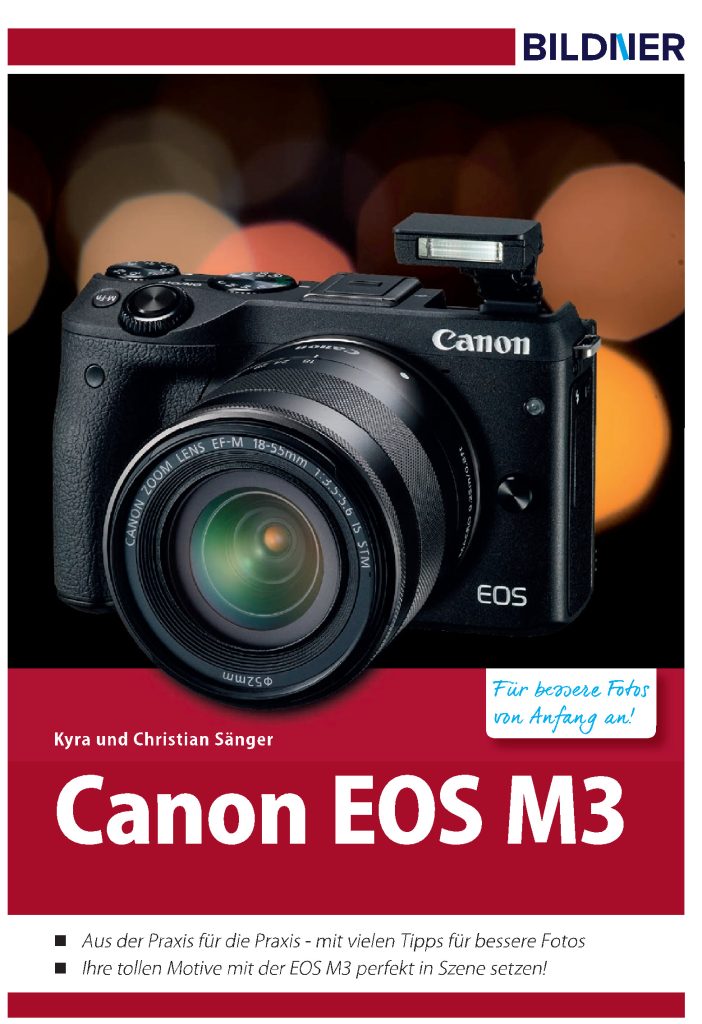 Canon EOS M3 - Für bessere Fotos von Anfang an!