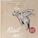 "Meat me!" Das Künstlerkochbuch