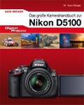 Das Buch zur Nikon D5100